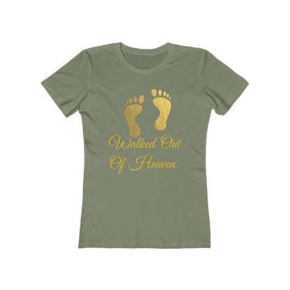"Walked Out Of Heaven" Women's Tee