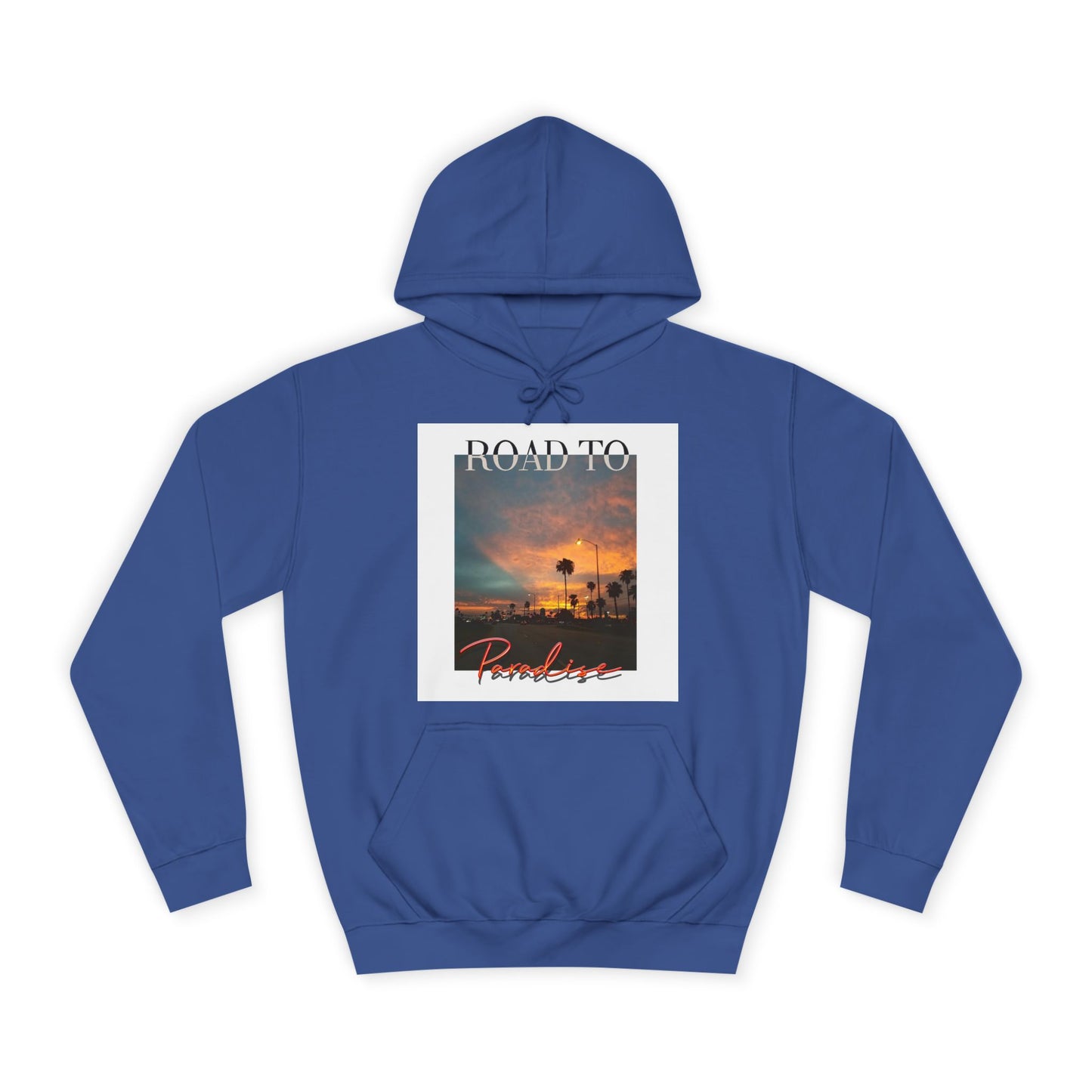 "Road To Paradise" Hoodie