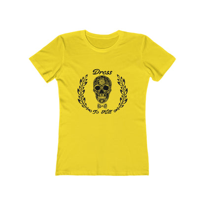 "Dress To Kill" Women's Tee
