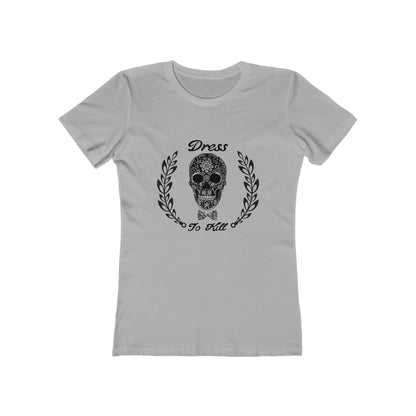 "Dress To Kill" Women's Tee