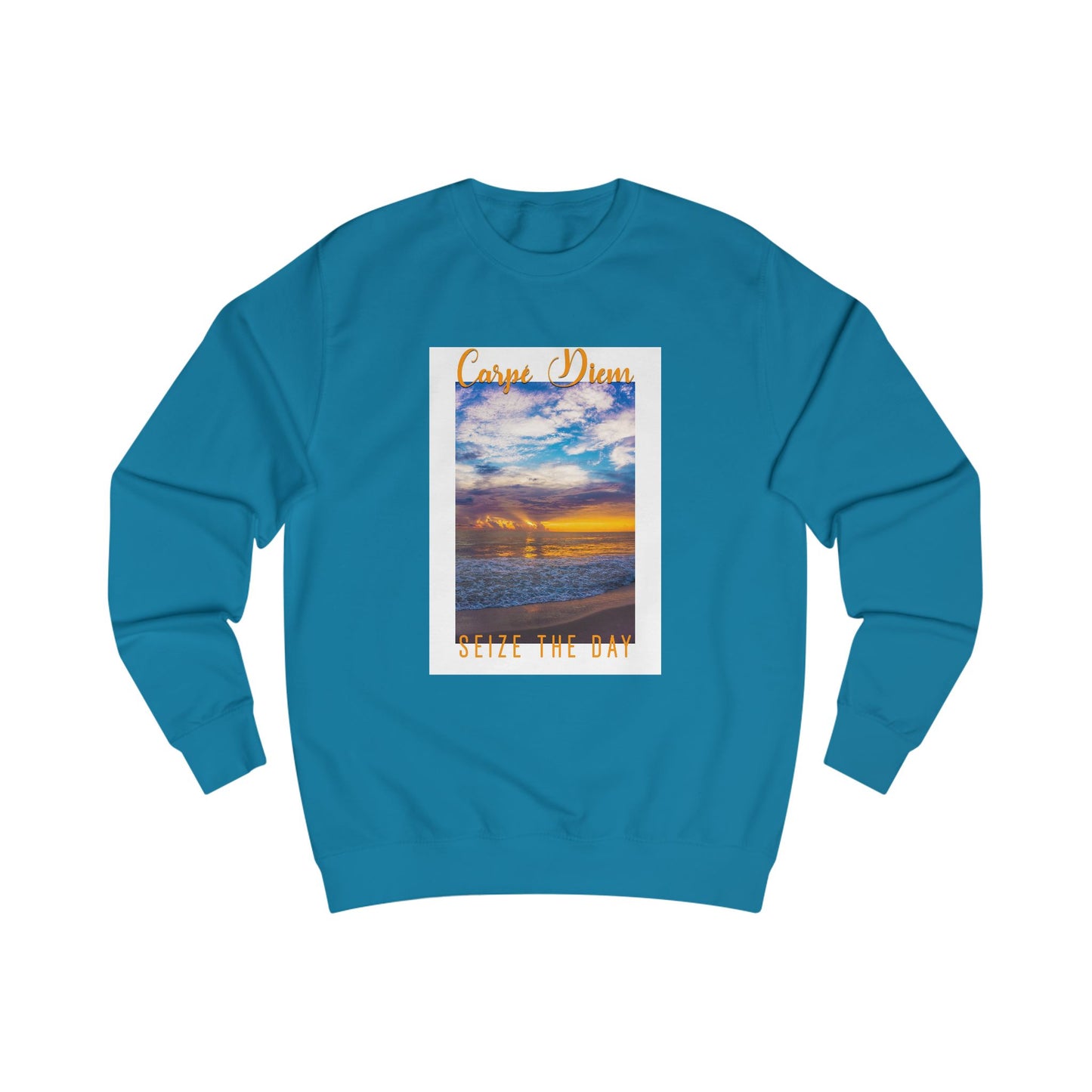 "Carpe Diem" Sweatshirt