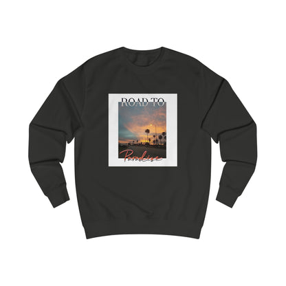 "Road To Paradise" Sweatshirt