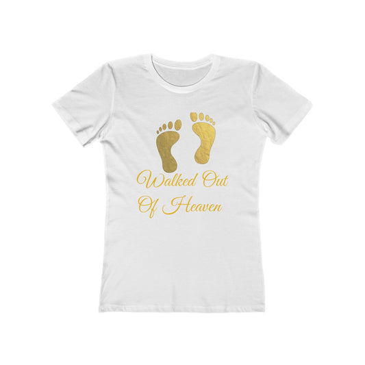 "Walked Out Of Heaven" Ladies Tee
