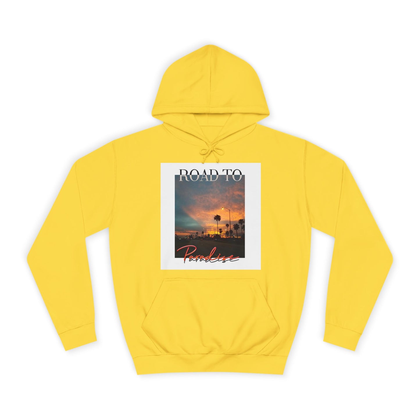 "Road To Paradise" Hoodie