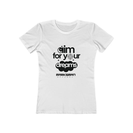 "Aim For Your Dreams" Women's Tee