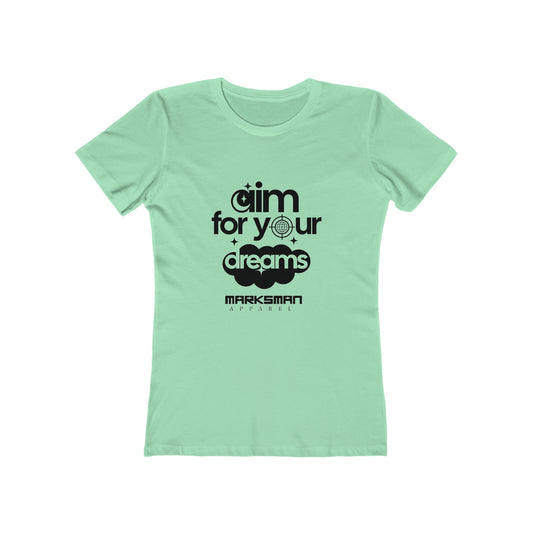 "Aim For Your Dreams" Women's Tee