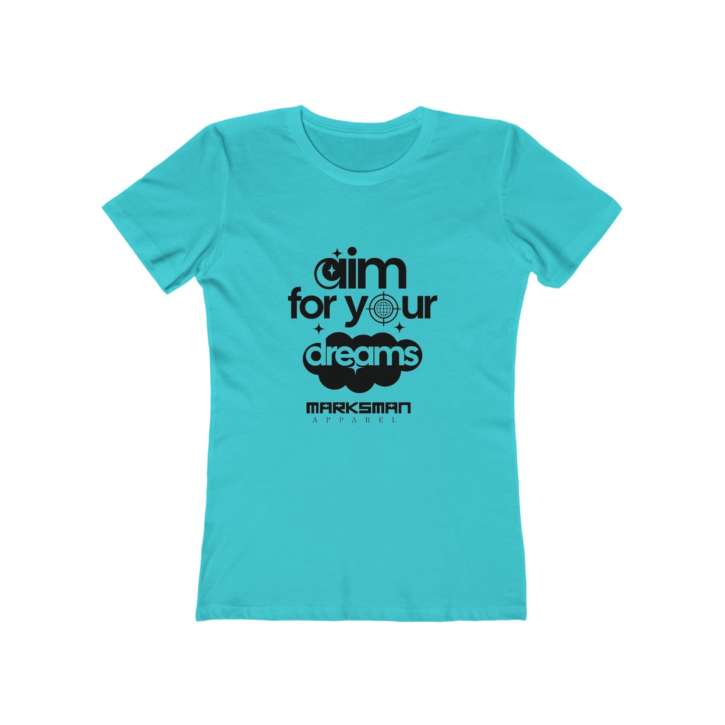 "Aim For Your Dreams" Women's Tee