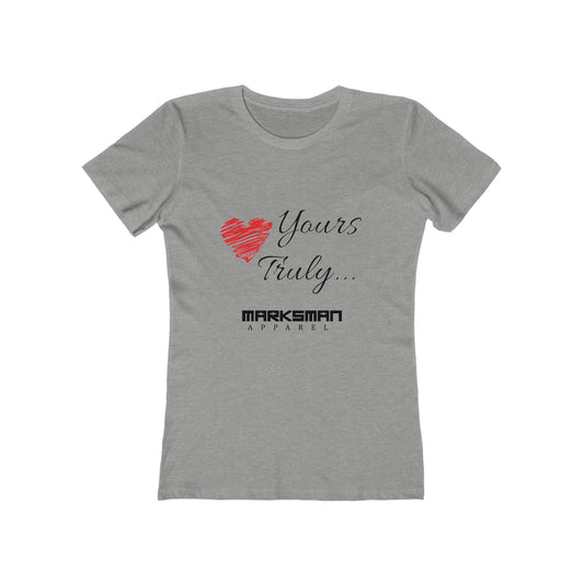 "Yours Truly..." Women's Tee