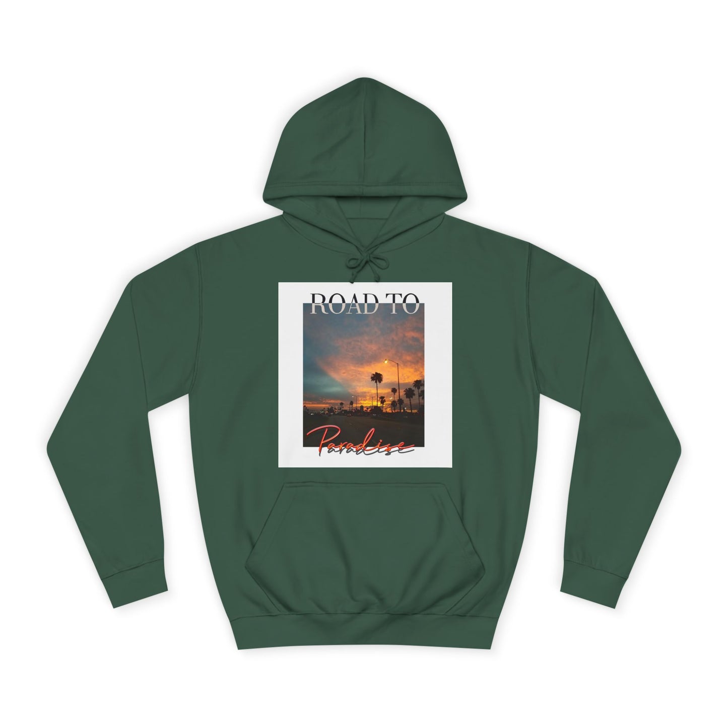 "Road To Paradise" Hoodie
