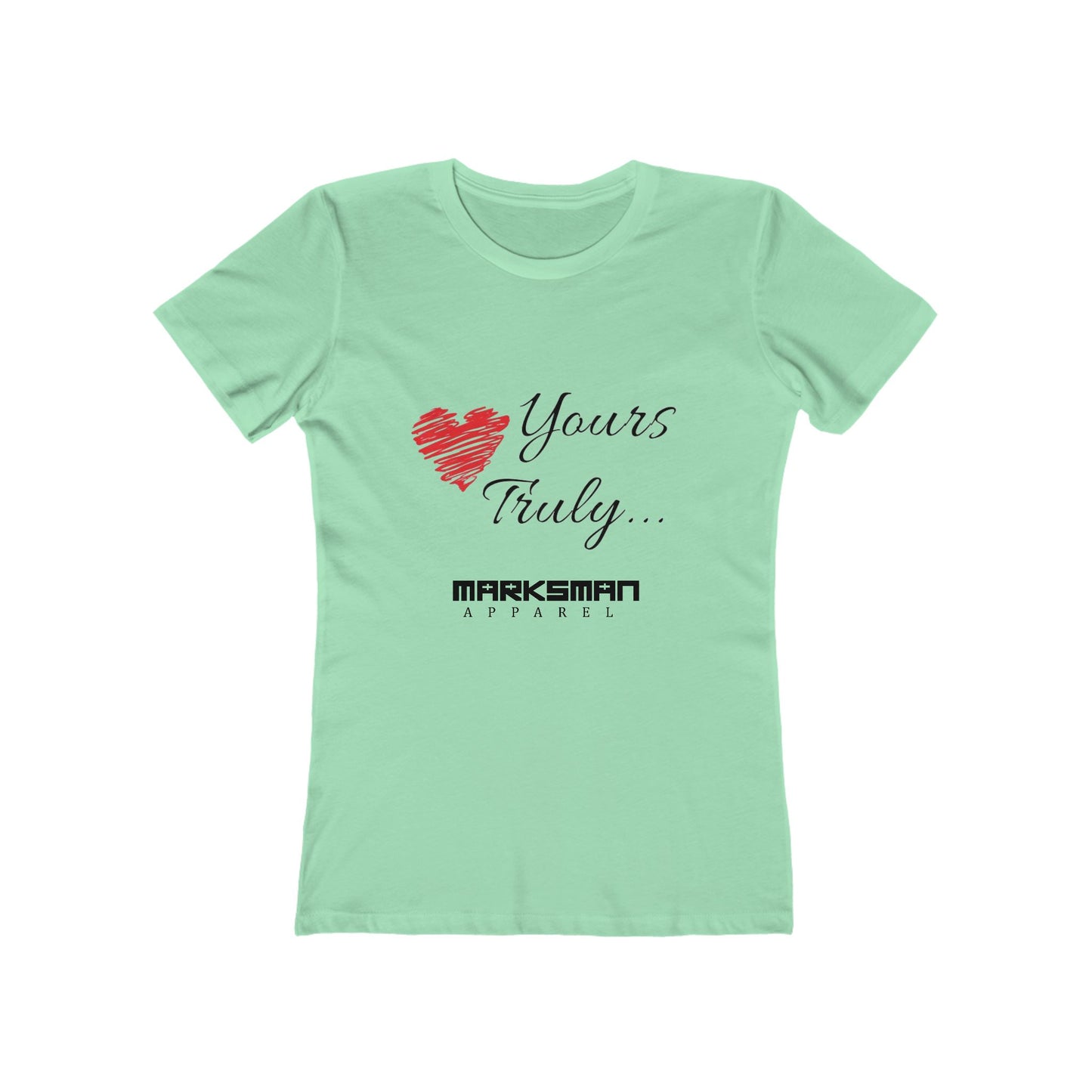 "Yours Truly..." Women's Tee