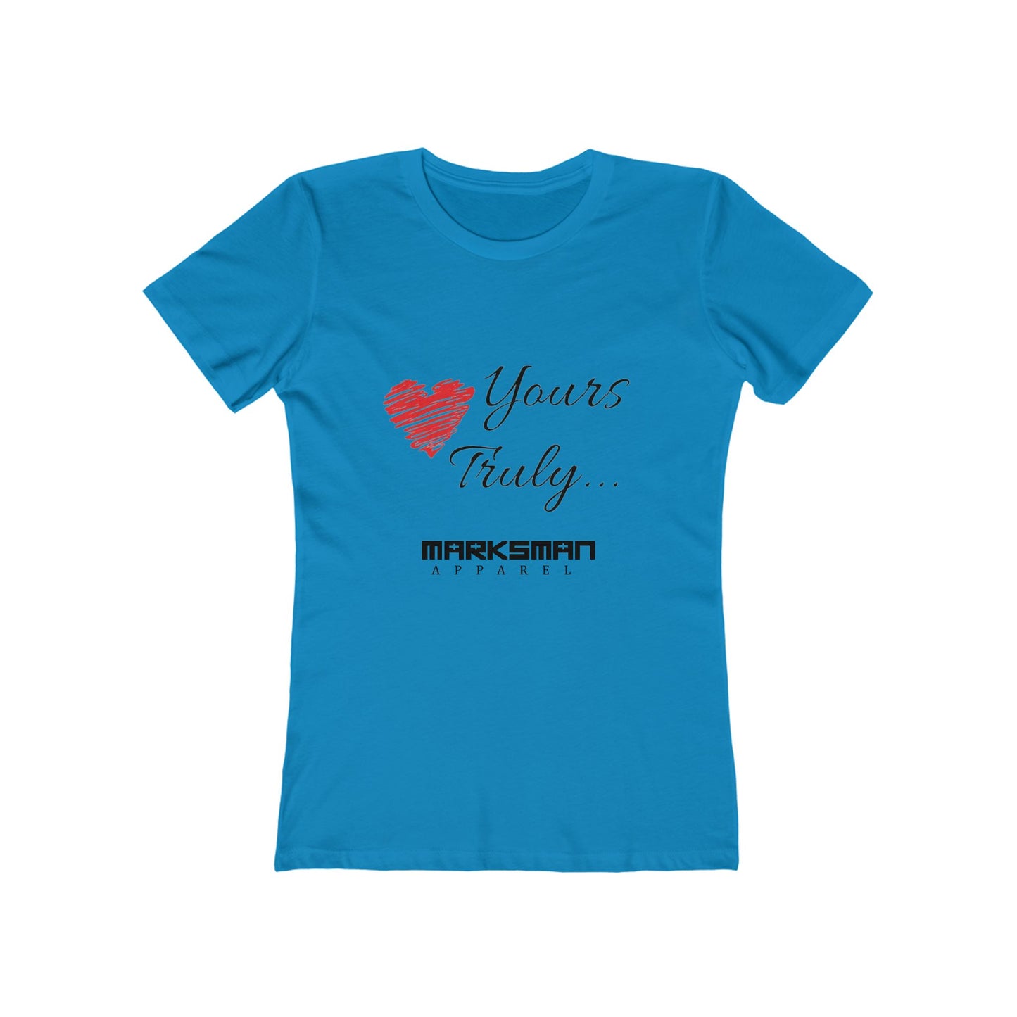 "Yours Truly..." Women's Tee