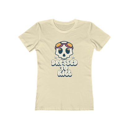 "Dressed To Kill" Women's Tee
