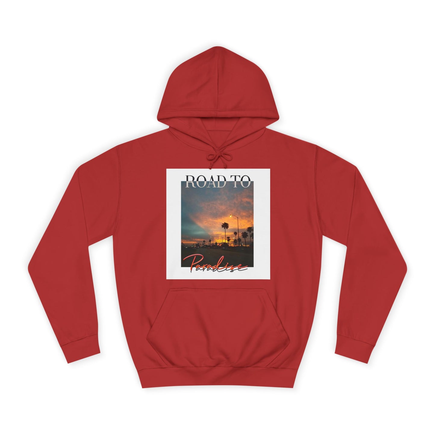 "Road To Paradise" Hoodie