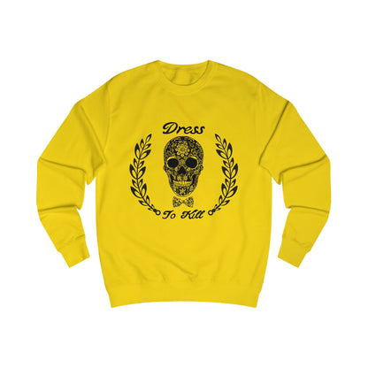 "Dress To Kill" Sweatshirt