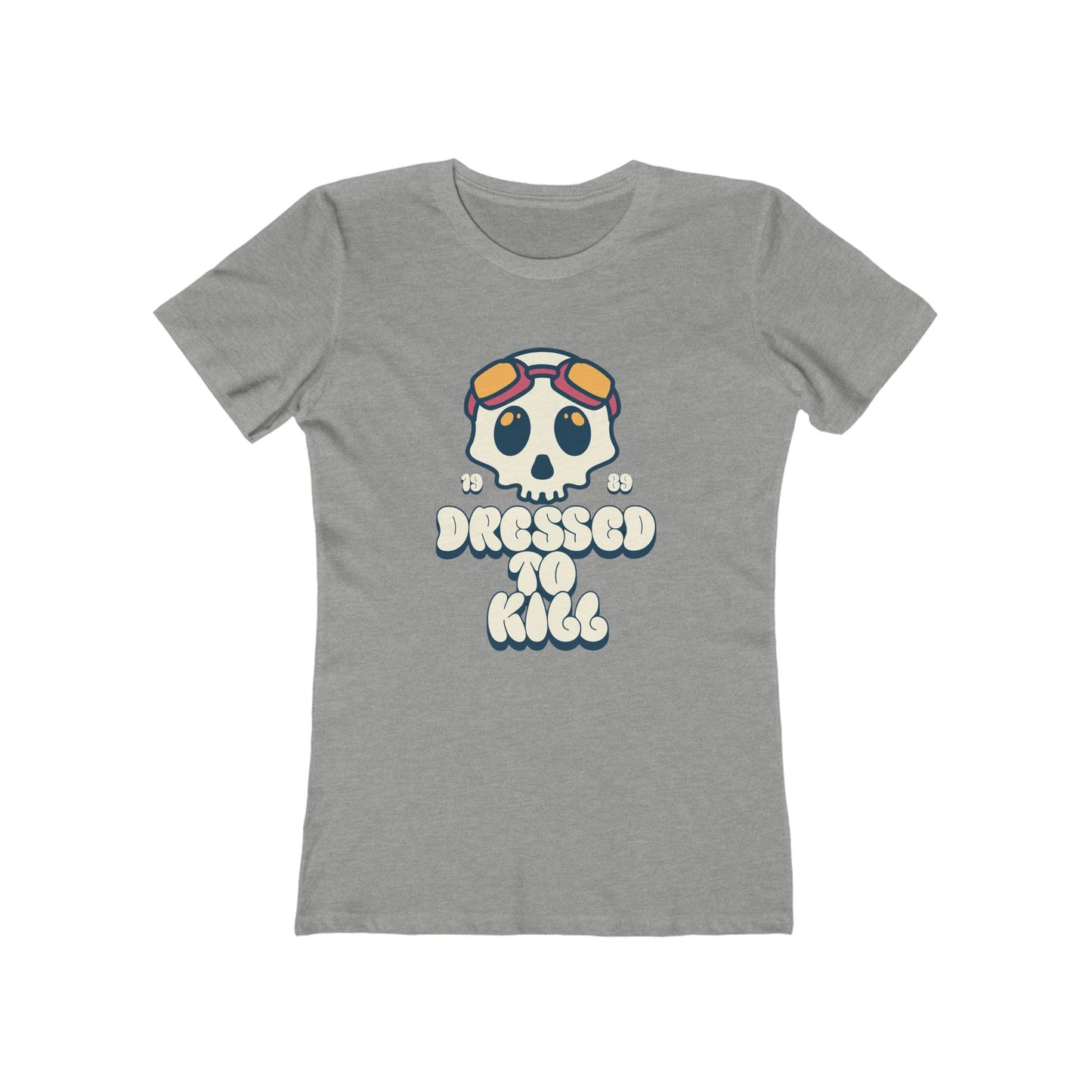 "Dressed To Kill" Women's Tee