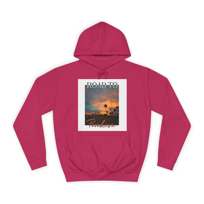 "Road To Paradise" Hoodie