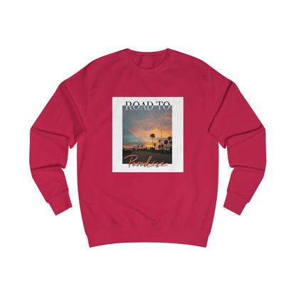 "Road To Paradise" Sweatshirt
