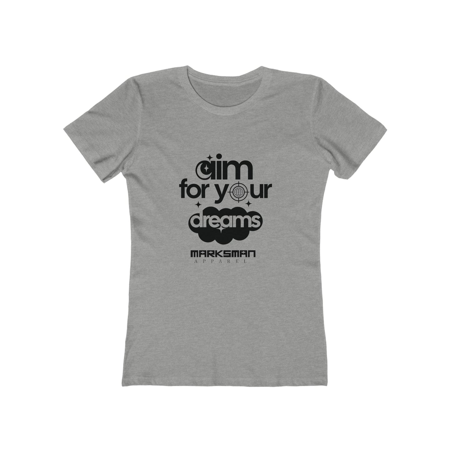 "Aim For Your Dreams" Women's Tee