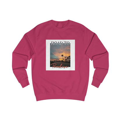 "Road To Paradise" Sweatshirt