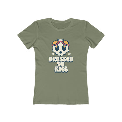 "Dressed To Kill" Women's Tee