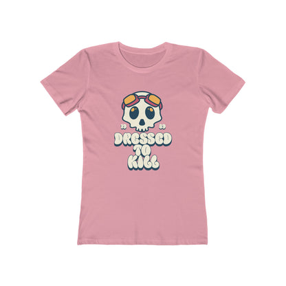 "Dressed To Kill" Women's Tee