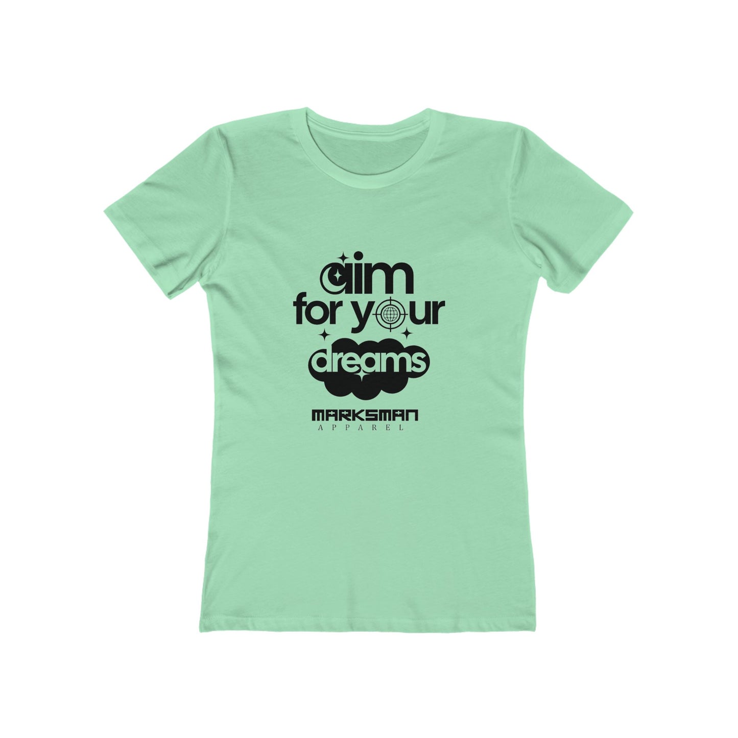 "Aim For Your Dreams" Women's Tee