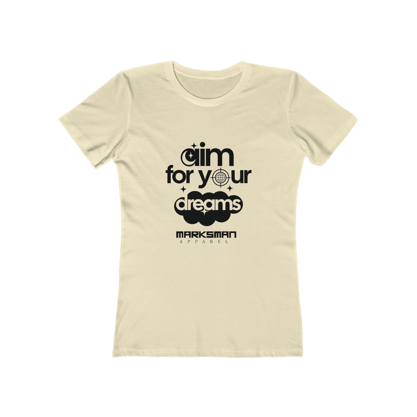 "Aim For Your Dreams" Women's Tee