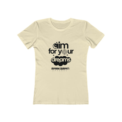 "Aim For Your Dreams" Women's Tee