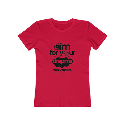 "Aim For Your Dreams" Women's Tee