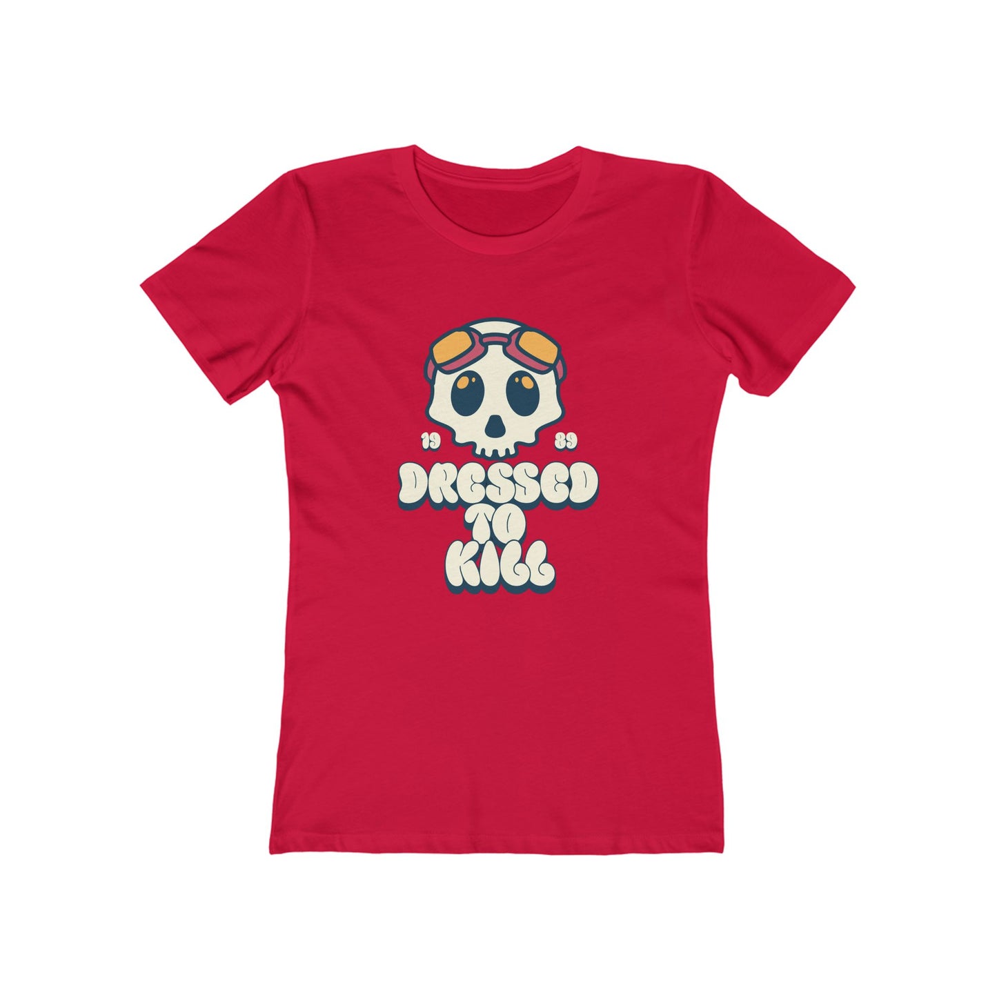 "Dressed To Kill" Women's Tee
