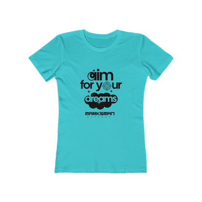 "Aim For Your Dreams" Women's Tee