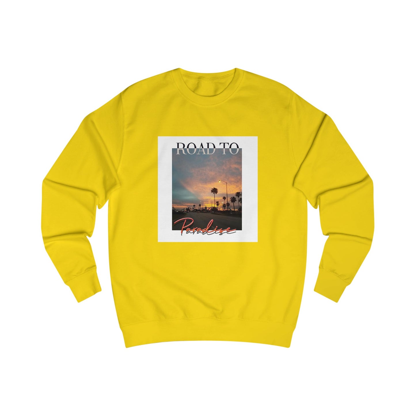 "Road To Paradise" Sweatshirt