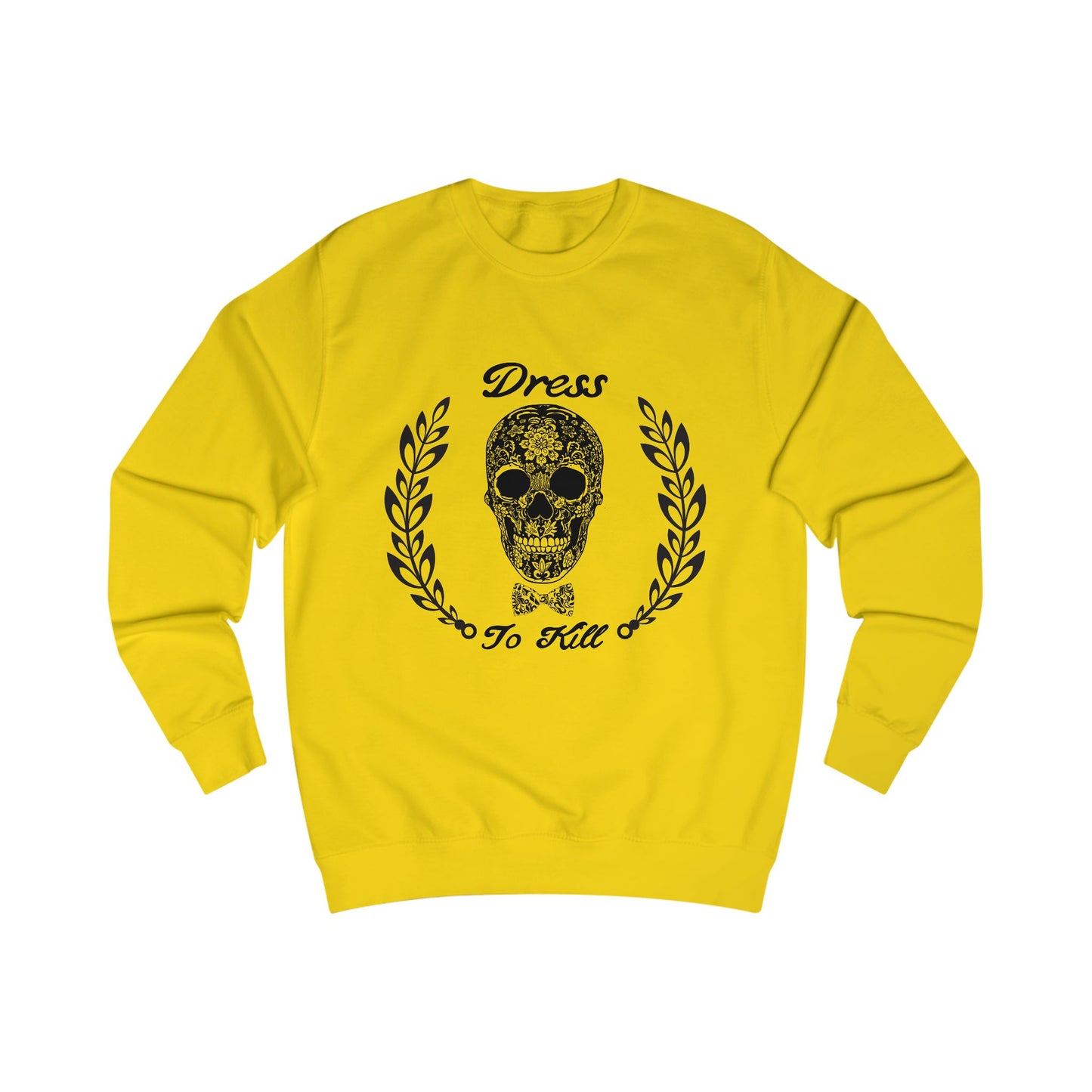 "Dress To Kill" Sweatshirt