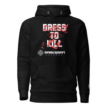 "Dress To Kill" Premium Hoodie