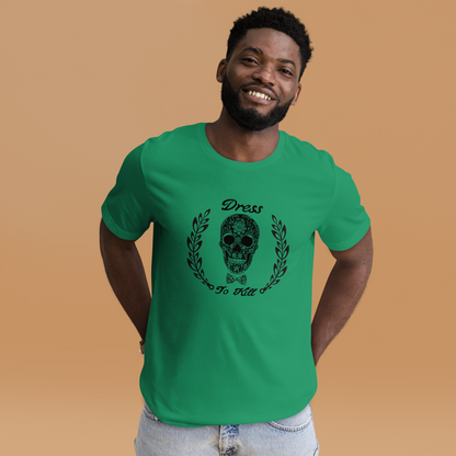"Dress To Kill" T-Shirt