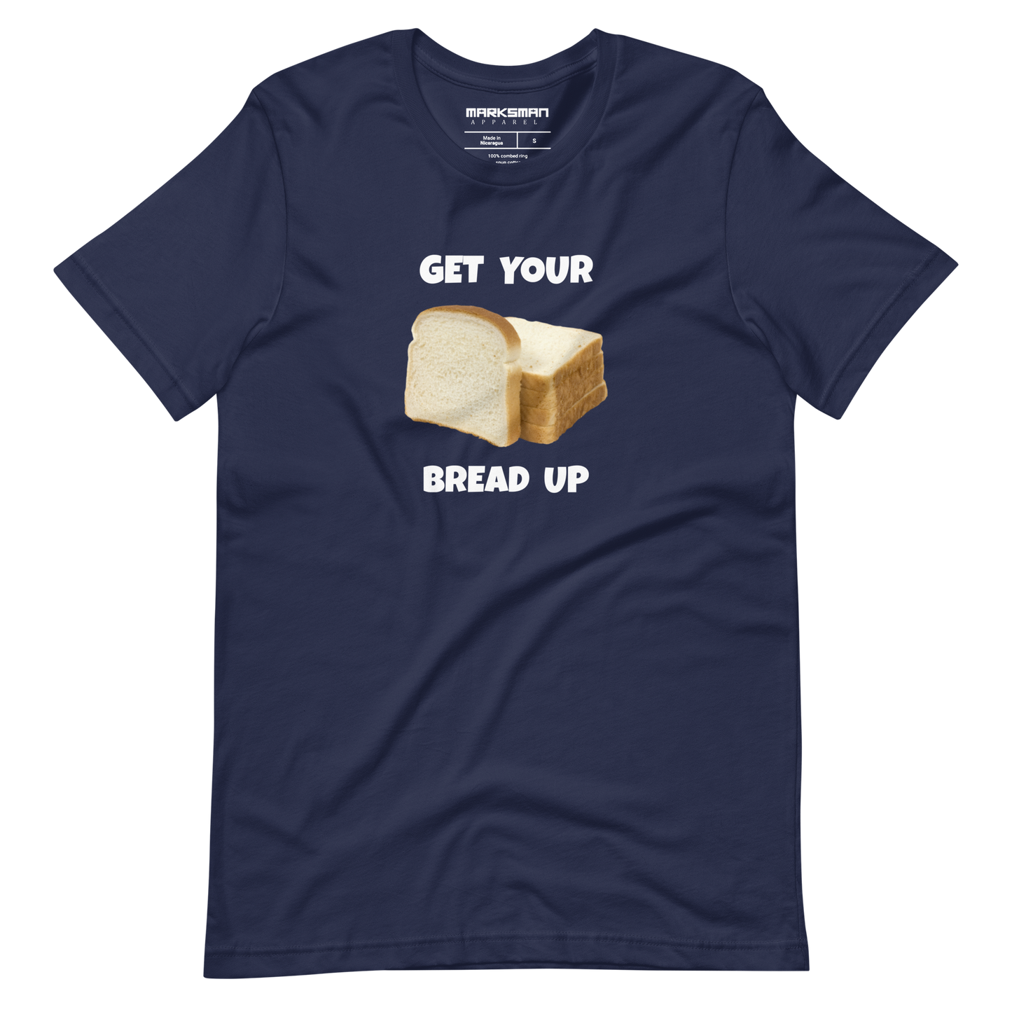 "Get Your Bread Up" T-Shirt