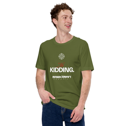 "No Kidding" T-Shirt