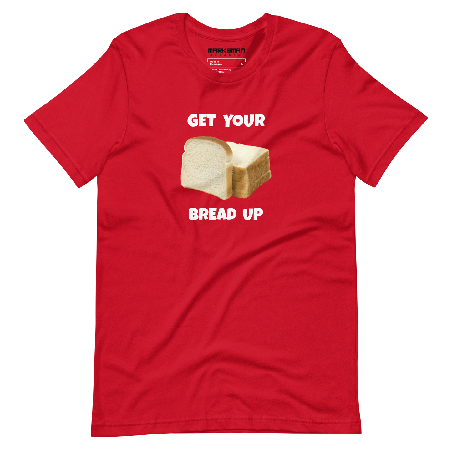 "Get Your Bread Up" T-Shirt